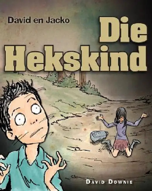 David en Jacko: Die Hekskind (Afrikaans Edition) by Seroya, Tea