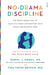 No-Drama Discipline by Daniel J., MD Siegel