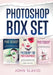 Photoshop Box Set: 3 Books in 1 by John Slavio