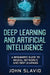 Deep Learning and Artificial Intelligence: A Beginners' Guide to Neural Networks and Deep Learning by John Slavio