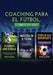 Coaching para el fútbol: 3 libros en 1 by Chest Dugger
