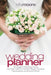 Wedding Planner (3rd Edition): 43 Elegant Wedding Crafts You Can Use For Center Pieces, Flowers, Decorations, And Much More! by Kitty Moore
