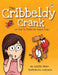 The Cribbeldy Crank: (or how to train an angry bug) by Lisette Starr