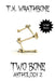 Two Bone: Anthology 2 (Large Print) by T. K. Wrathbone