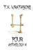 Four: Anthology 4 by T. K. Wrathbone
