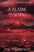A Flame of Song by T. R. Thompson
