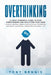 Overthinking by Tony Bennis