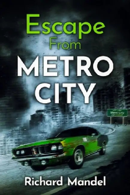 Escape From Metro City by Richard Mandel