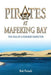 Pirates at Mafeking Bay: The Tale of a Fisheries Inspector by Robert Pietsch