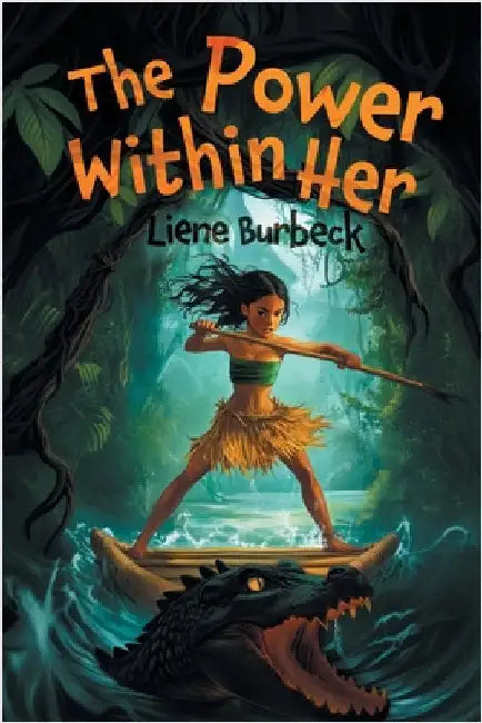 The Power Within Her by Burbeck, Liene
