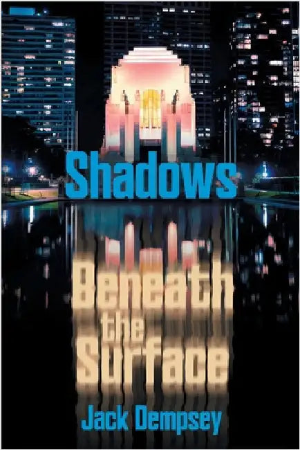 Shadows Beneath the Surface by Dempsey, Jack