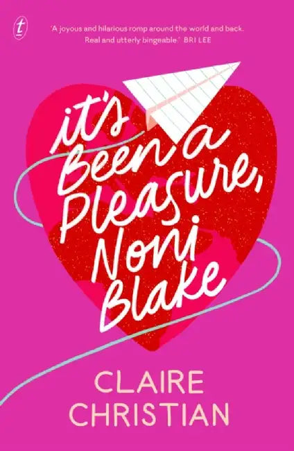 It's Been A Pleasure, Noni Blake by Claire Christian