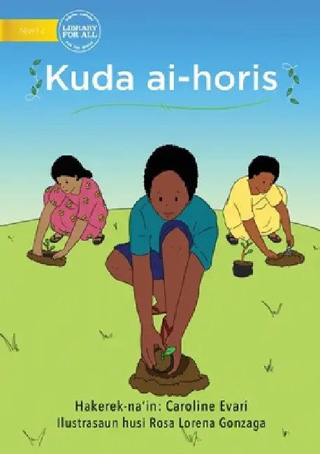 Planting Trees (Tetun edition) - Kuda ai-horis by Caroline Evari
