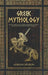 Greek Mythology: Tales of Greek Myth, Gods, Goddesses, Mythical Beasts & the Beliefs of Ancient Greece by Adrian Myron
