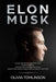 Elon Musk: Lecciones de vida del multimillonario CEO y Empresario de éxito. Cómo Elon Musk está innovando el futuro. ¡SpaceX, Tes by Olivia Tomlinson