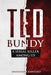 Ted Bundy: A Serial Killer Among Us by Savannah Crawford