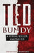 Ted Bundy: A Serial Killer Among Us by Savannah Crawford