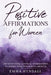 Positive Affirmations For Women: 250 Motivating Quotes & Affirmations to Inspire your Wonderful Growth. by Emma Hyndall