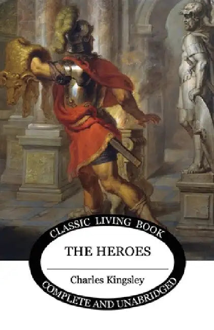 The Heroes by Charles Kingsley