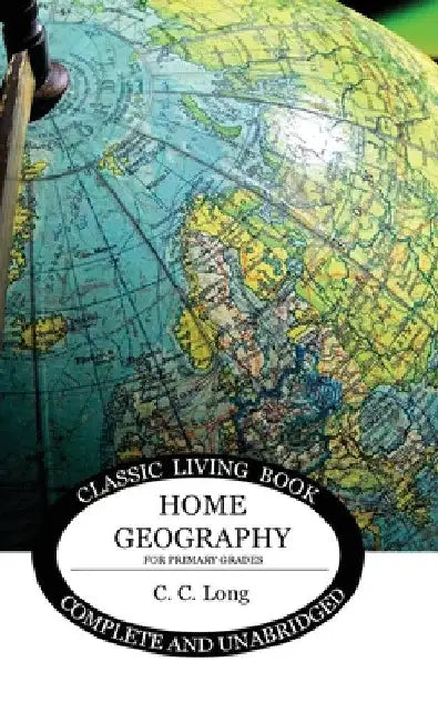 Home Geography by C. C. Long