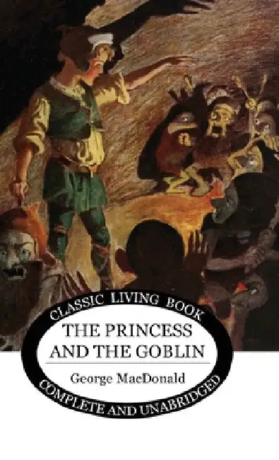 The Princess and the Goblin by George MacDonald