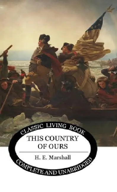 This Country of Ours (B&W) by H. E. Marshall
