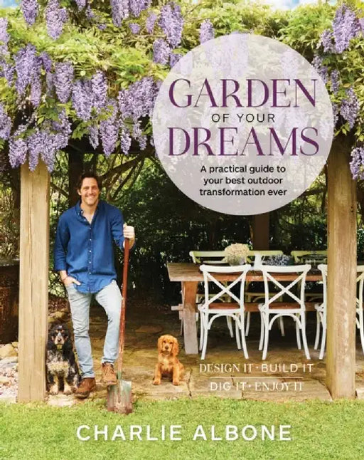 Garden of Your Dreams by Charlie Albone