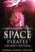 Rayessa and the Space Pirates Omnibus: Space Pirate Adventures by Donna Maree Hanson