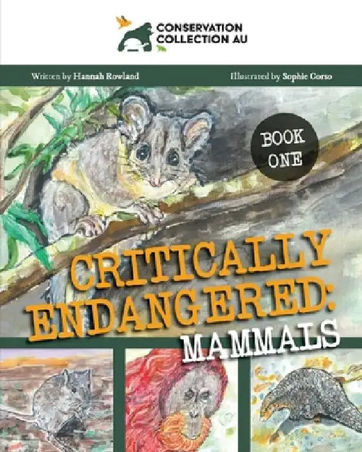Conservation Collection AU - Critically Endangered: Mammals by Hannah Rowland