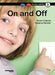 On and Off: Book 3 by Carole Crimeen