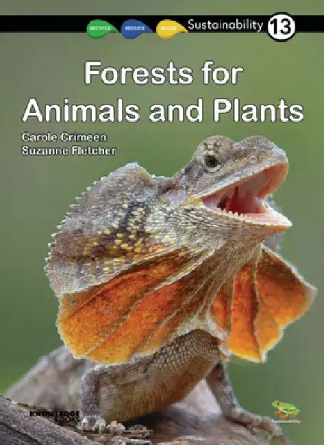 Forests for Animals and Plants: Book 13 by Carole Crimeen