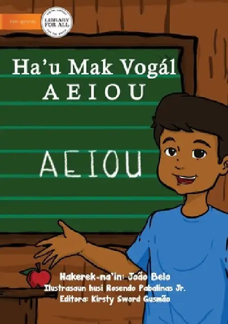 I am a Vowel AEIOU - Ha'u mak Vogal AEIOU by João Belo