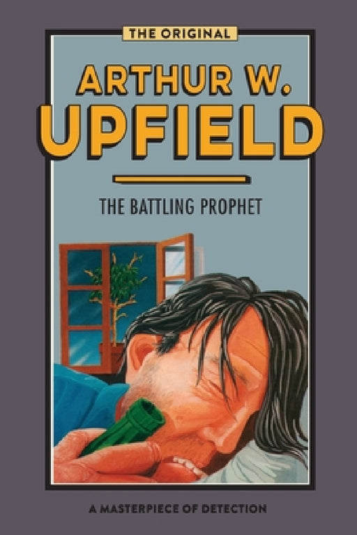 The Battling Prophet by Arthur W. Upfield