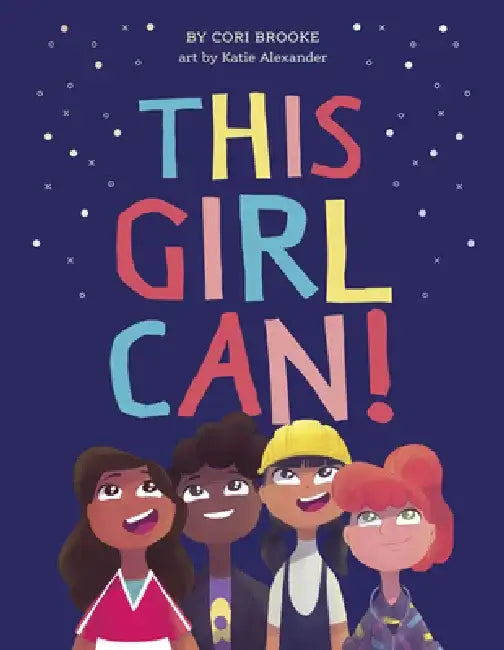 This Girl Can! by Cori Brooke