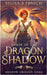 Curse of the Dragon Shadow by Fenech, Selina A.