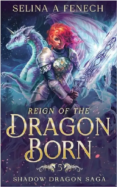 Reign of the Dragon Born by Fenech, Selina A.