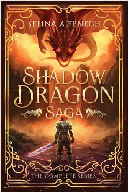 Shadow Dragon Saga - The Complete Series by Fenech, Selina A.
