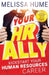 Your HR Ally: Kickstart your human resources career by Melissa Hume