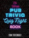 The Ultimate Pub Trivia Quiz Night Book by Tom Trifonoff