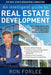 An Intelligent Guide to Real Estate Development: What every developer and investor should know about real estate development by Ron Forlee