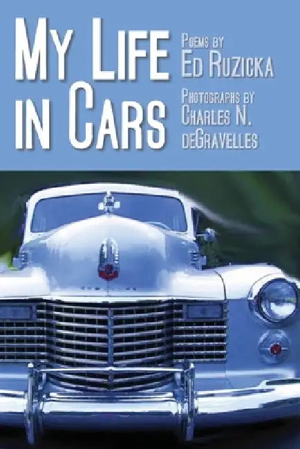 My Life in Cars by Ed Ruzicka
