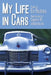My Life in Cars by Ed Ruzicka