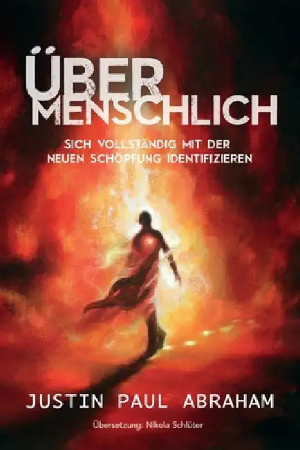 Übermenschlich by Justin Abraham
