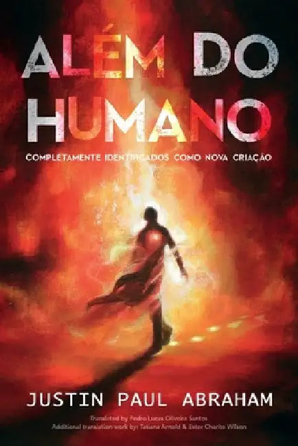 Além do humano by Justin Abraham
