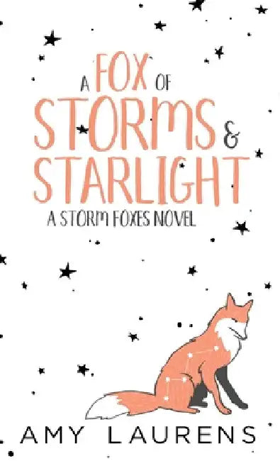 A Fox Of Storms And Starlight by Amy Laurens