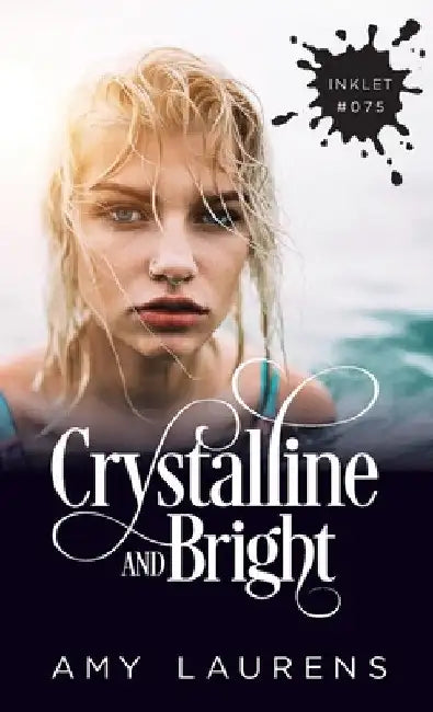 Crystalline And Bright by Amy Laurens