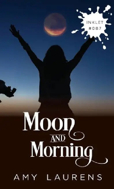 Moon And Morning by Amy Laurens