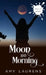 Moon And Morning by Amy Laurens