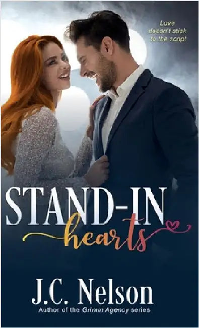 Stand-In Hearts by Nelson, J. C.