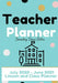Teacher Planner - Elementary & Primary School Teachers: Lesson Planner & Diary for Teachers 2020 - 2021 (July through June) Lesson Planning for Educat by The Life Graduate Publishing Group